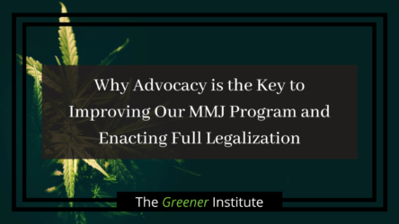 Read more about the article Why Advocacy is the Key to Improving Our MMJ Program and Enacting Full Legalization